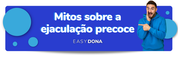 mitos-ejaculação-precoce